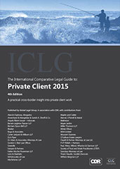 The International Comparative Legal Guide to Private Client 2015 Edition