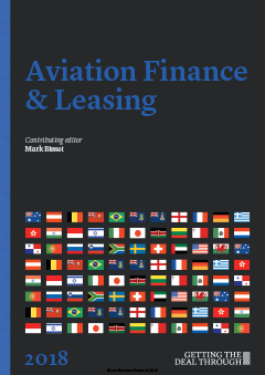 Getting the Deal Through: Aviation Finance & Leasing – 2018